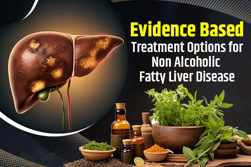 Evidence Based Treatment Options for Non Alcoholic Fatty Liver Disease